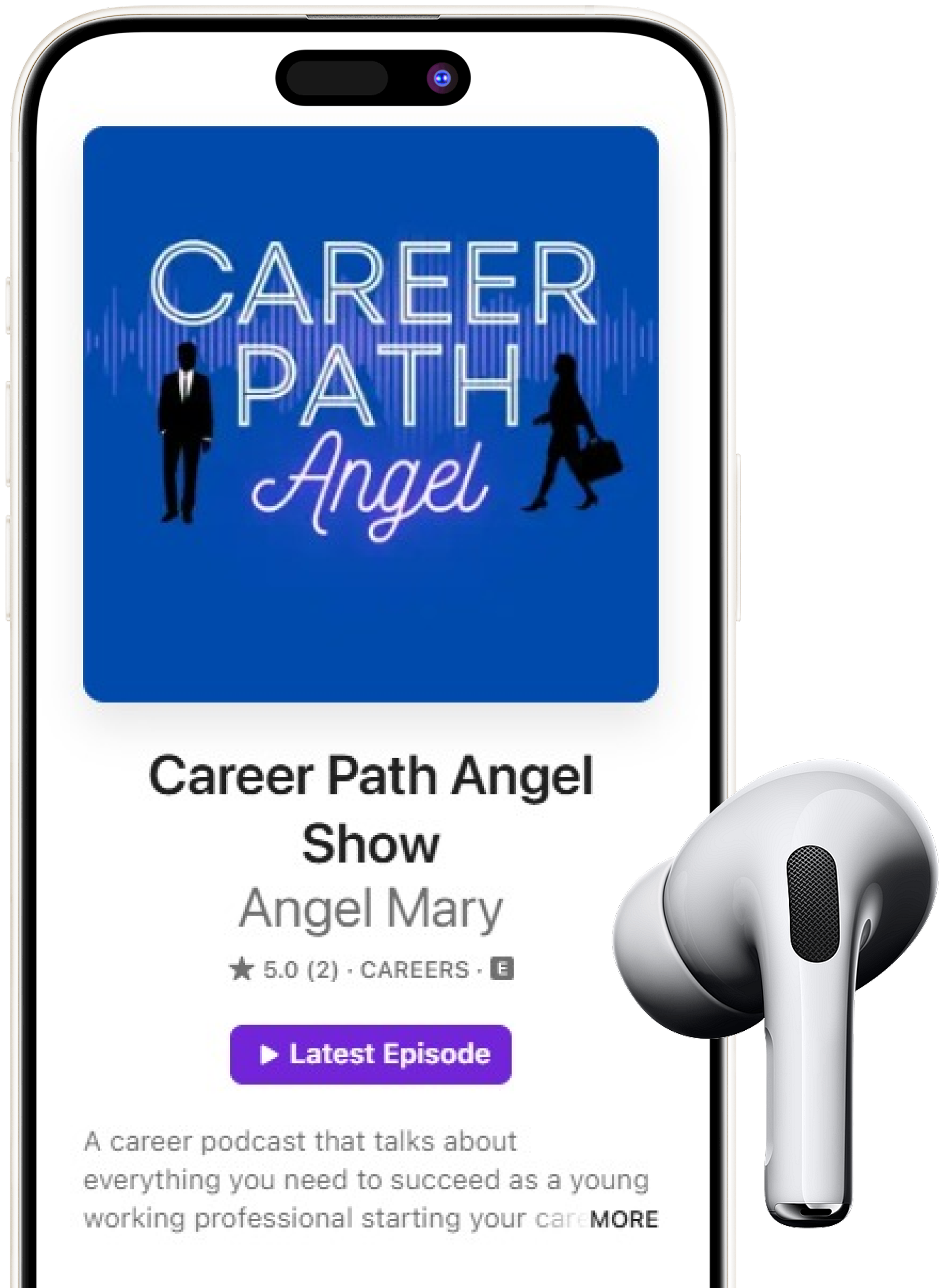 Promotional graphic for 'Career Path Angel Show' podcast hosted by Angel Mary, displayed on a smartphone mockup with white earbuds. The image features a bright blue screen with neon-style text 'CAREER PATH Angel' and silhouettes of professional figures. Below shows podcast title, host name 'Angel Mary', 5-star rating, 'Latest Episode' button, and description text: 'A career podcast that talks about everything you need to succeed as a young working professional starting your career.' Used to promote Star Trak Investments LLC's podcast content for career and professional development guidance